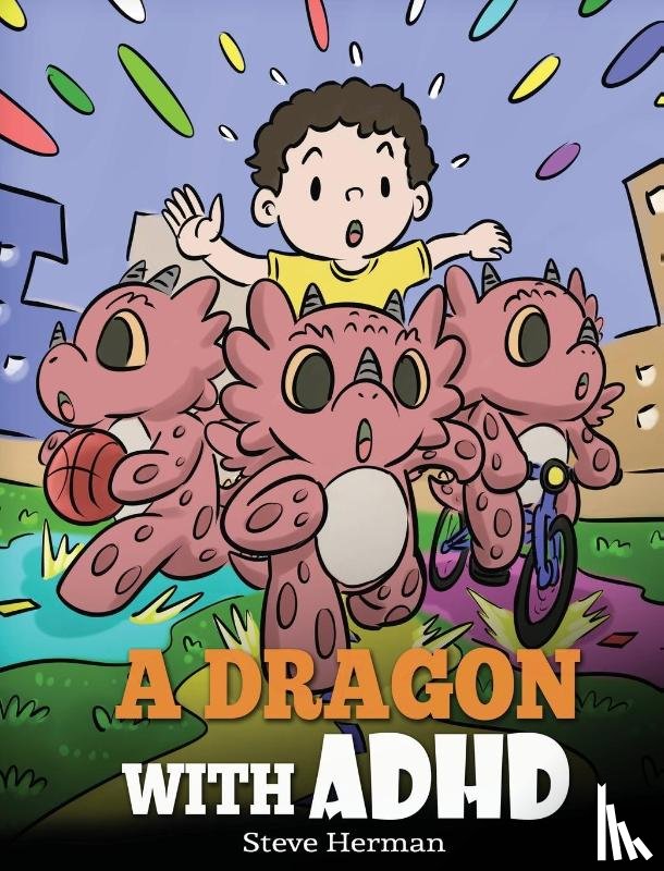 Herman, Steve - A Dragon With ADHD