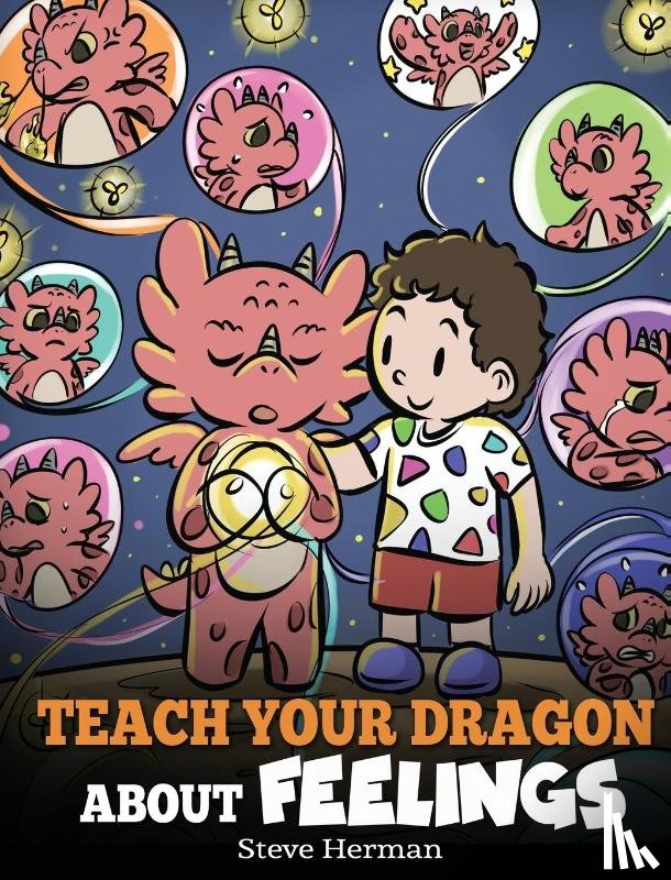 Herman, Steve - Teach Your Dragon About Feelings