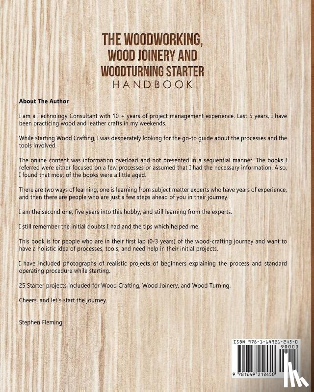 Fleming, Stephen - The Woodworking, Wood Joinery and Woodturning Starter Handbook