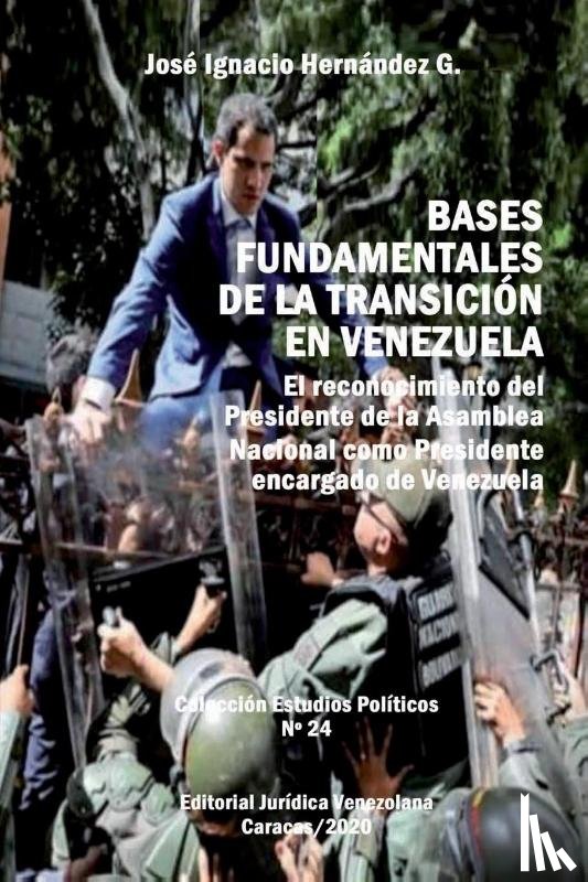 Hernandez G, Jose Ignacio - Bases Fundamentales de la Transicion En Venezuela.