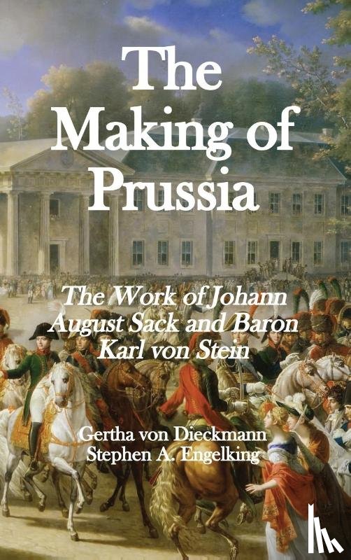 Von Dieckmann, Gertha - The Making of Prussia