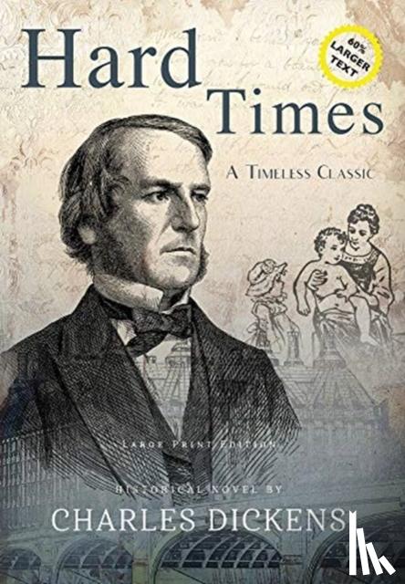 Dickens, Charles - Hard Times (Annotated, LARGE PRINT)