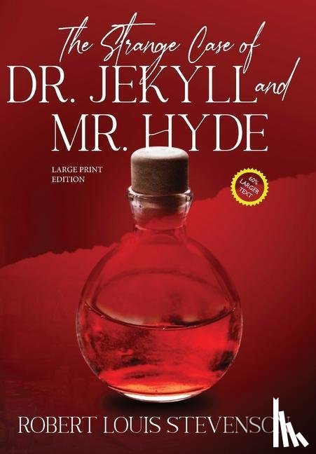 Stevenson, Robert Louis - The Strange Case of Dr. Jekyll and Mr. Hyde (Annotated, Large Print)