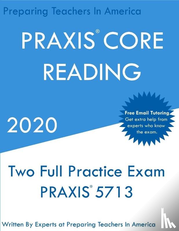 In America, Preparing Teachers - PRAXIS CORE Reading