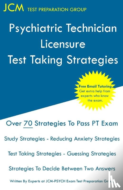 Test Preparation Group, Jcm-Psych - Psychiatric Technician Licensure - Test Taking Strategies