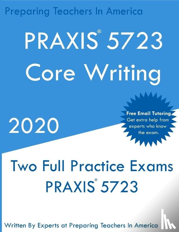 In America, Preparing Teachers - PRAXIS 5723