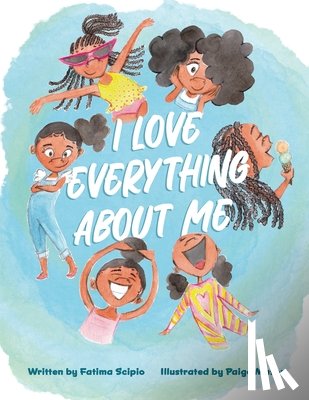 Scipio, Fatima - I Love Everything About Me