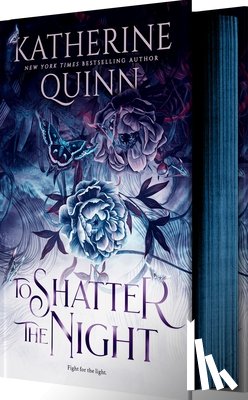 Quinn, Katherine - To Shatter the Night