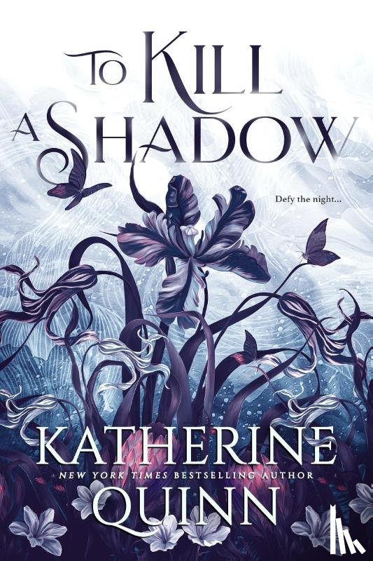 Quinn, Katherine - To Kill a Shadow