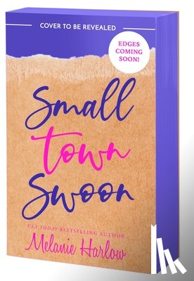 Harlow, Melanie - Small Town Swoon