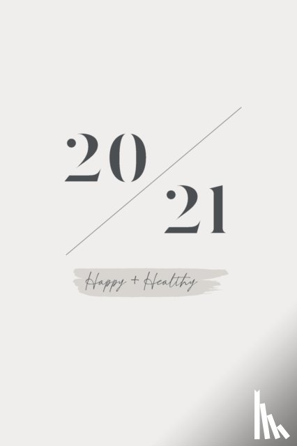 Olivia Ivey-Davis - Happy + Healthy 2021 Planner