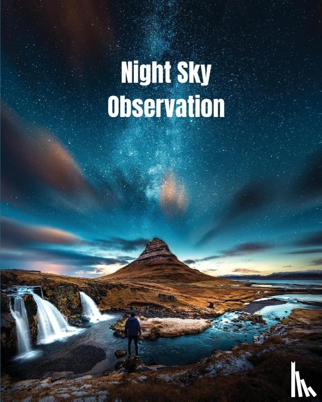 Newton, Amy - Night Sky Observation