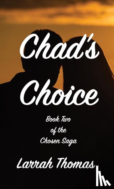 Thomas, Larrah - Chad's Choice