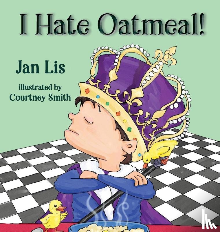 Lis, Jan - I Hate Oatmeal