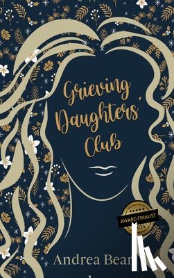 Bear, Andrea - Grieving Daughters' Club