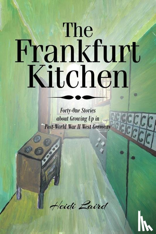 Laird, Heidi - The Frankfurt Kitchen
