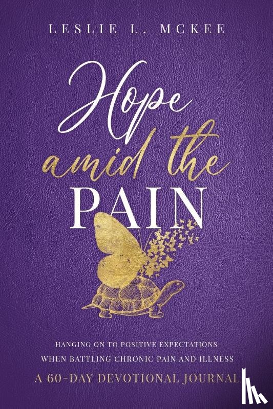 McKee, Leslie L - Hope Amid the Pain