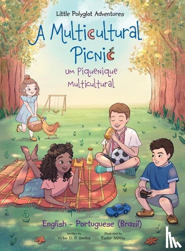 Dias de Oliveira Santos, Victor - A Multicultural Picnic / Um Piquenique Multicultural - Bilingual English and Portuguese (Brazil) Edition