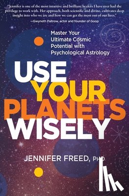 MFT, Jennifer Freed - Use Your Planets Wisely