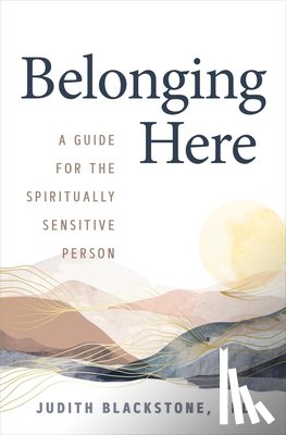 Blackstone, Judith - Belonging Here
