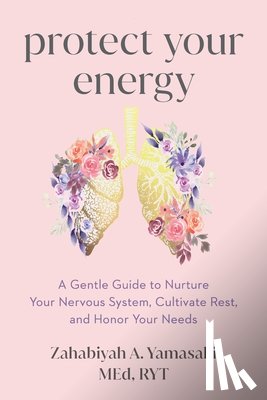 Yamasaki, Zabie, Yamasaki, Zahabiyah A. - Protect Your Energy