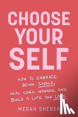 Sherer, Megan - Choose Your Self