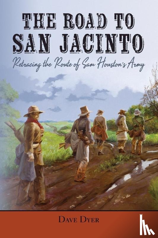Dyer, Dave - The Road to San Jacinto