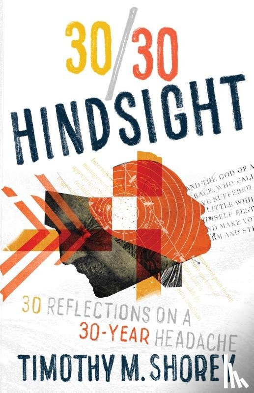 Shorey, Timothy M - 30/30 Hindsight
