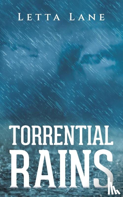 Lane, Letta - Torrential Rains