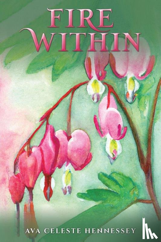 Hennessey, Ava Celeste - Fire Within