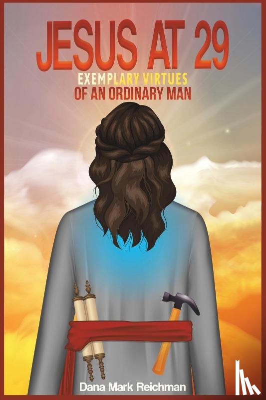 Reichman, Dana Mark - Jesus at 29