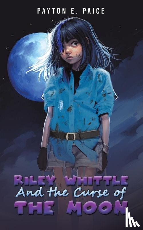 Paice, Payton E - Riley Whittle and the Curse of the Moon