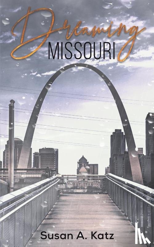 Katz, Susan A - Dreaming Missouri