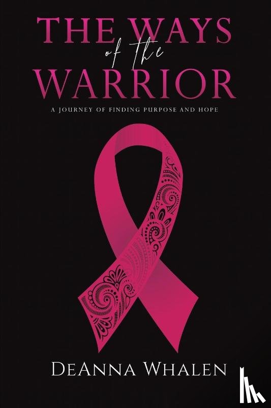 Whalen, Deanna - The Ways of the Warrior