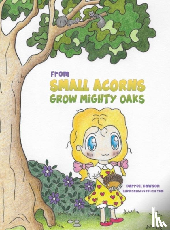 Dawson, Darrell - From Small Acorns Grow Mighty Oaks