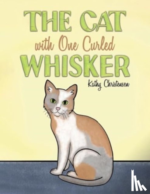 Christensen, Kathy - The Cat With One Curled Whisker