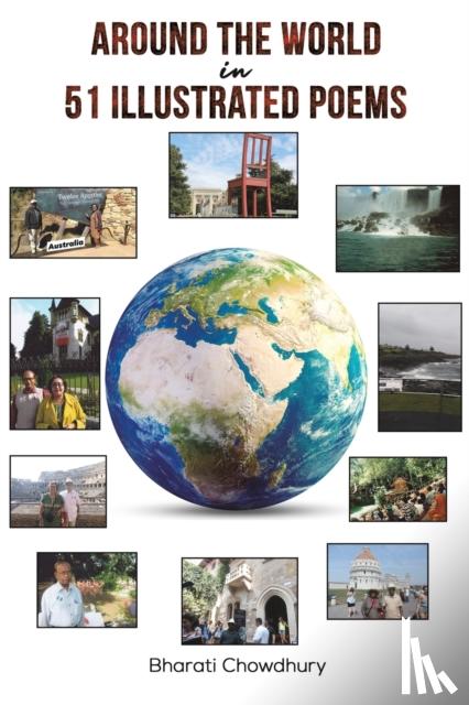 CHOWDHURY, BHARATI - AROUND THE WORLD IN 51 ILLUSTRATED POEMS