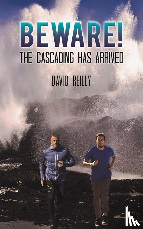 Reilly, David - Beware! The Cascading Has Arrived