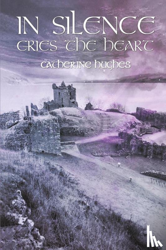 Hughes, Catherine - In Silence Cries the Heart