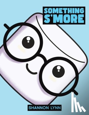 Lynn, Shannon - Something S'More