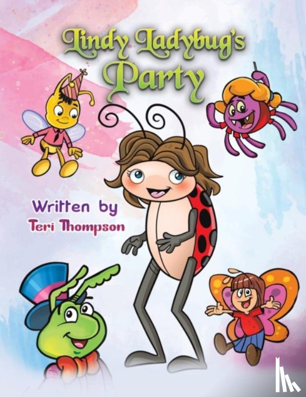 Thompson, Teri - Lindy Ladybug's Party