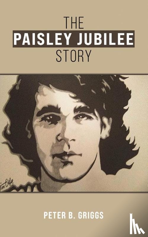 Griggs, Peter B - The Paisley Jubilee Story