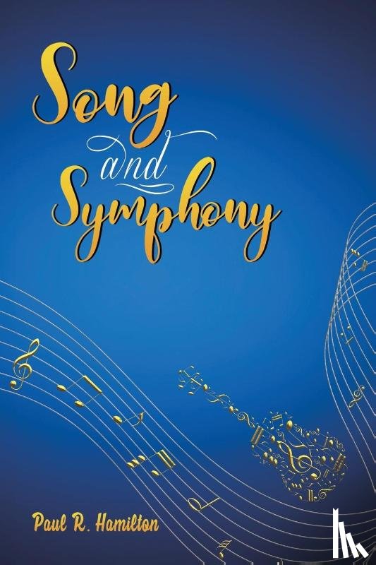 Hamilton, Paul R - Song and Symphony