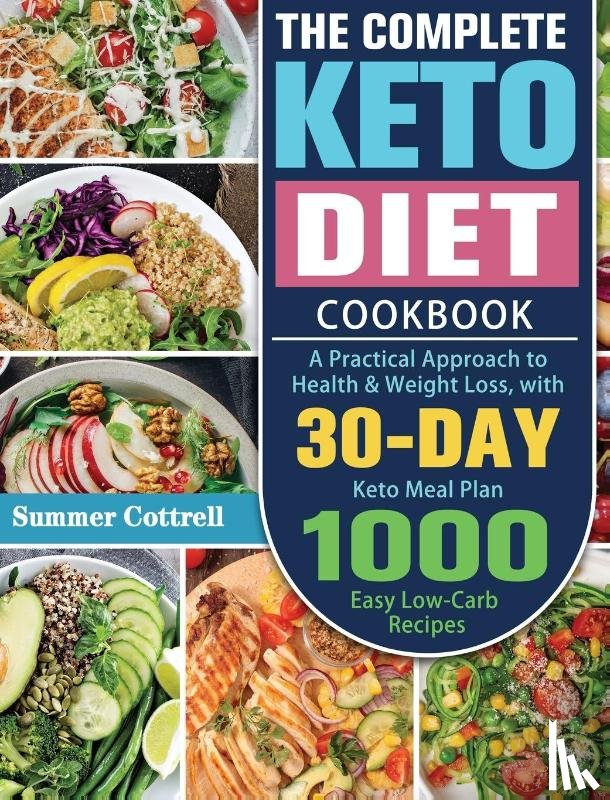 Cottrell, Summer - The Complete Keto Diet Cookbook
