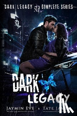 James, Tate - Dark Legacy: The Complete Series