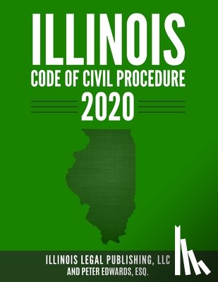 Edwards Esq, Peter - Illinois Code of Civil Procedure 2020