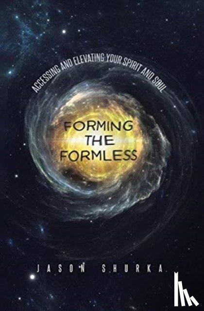 Shurka, Jason - Forming the Formless