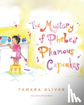 Oliver, Tamara - The Mystery of Phebe's Phamous Cupcakes