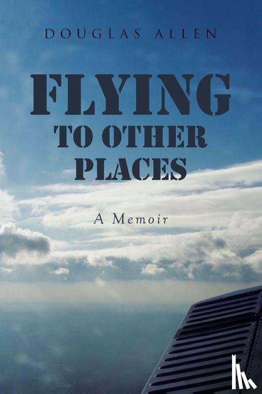 Allen, Douglas - Flying to Other Places