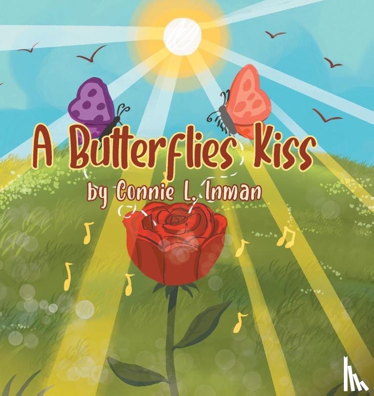 Inman, Connie L - A Butterflies Kiss